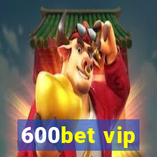 600bet vip